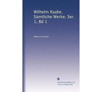 Wilhelm Raabe. Sämtliche Werke. Ser. 1, Bd 1: Volume 4