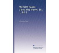 Wilhelm Raabe. Sämtliche Werke. Ser. 1, Bd 1: Volume 6