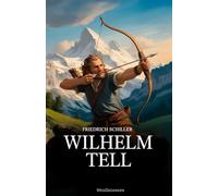 Wilhelm Tell [mit Autorenprofil]
