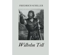 Wilhelm Tell: Originalausgabe