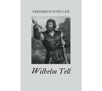 Wilhelm Tell: Originalausgabe