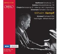Wilhlm Kempff joue Schumann, Beethoven, Chopin. Oeuvres pour piano.