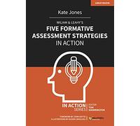 Wiliam & Leahy's Five Formative Assessment Strategies in Action