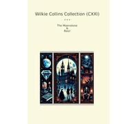 Wilkie Collins Collection (CXXI): Moonstone Basil (Top Classics)