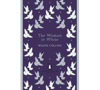 Wilkie Collins The Woman in White (Tapa blanda) (Importación USA)