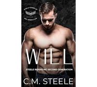 Will: 1 (Steele Riders MC Second Generation)