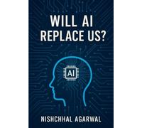 Will AI Replace Us?: Exploring the AI-Human Future