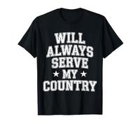 Will Always Serve My Country Lealtad patriótica |- Camiseta