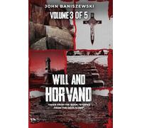 Will and Horvand: Taken from the Book "Stories from the Devil’s Den"