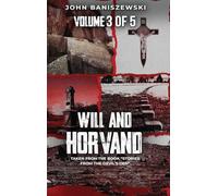 Will and Horvand: Taken from the Book "Stories from the Devil’s Den"