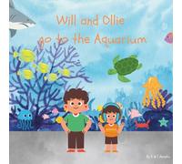 Will and Ollie go to the Aquarium (Will and Ollie's Adventures)