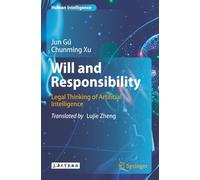 Will and Responsibility: Legal Thinking of Artificial Intelligence (Human Intelligence)