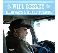 Will Beeley - Highways & Heart Attacks Lp [Vinilo]