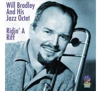 Will Bradley & His Jazz Octet - Ridin' A Riff