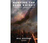 Will Brooker Hunting the Dark Knight (Tapa blanda)