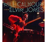 Will Calhoun - Celebrating Elvin Jones