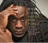 Will Calhoun – Life in This World – CD – Importación USA