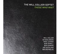 Will Collier Septet - Those Who Wait