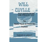 WILL CUYLLE BIOGRAPHY: The Perfect Blend Of Power And Precision