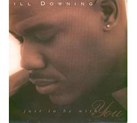 Will Downing - Just To Be With You