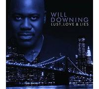 Will Downing - Lust, Love & Lies (An Audio Novel)