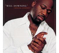 Will Downing - Sensual Journey By Will Downing (2002-06-17)