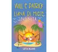 Will e Patrick Luna di miele infinita (Will e Patrick Svegliarsi sposati)