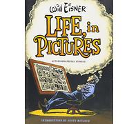 WILL EISNER LIFE IN PICTURES HC: Autobiographical Stories
