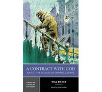WILL EISNERS CONTRACT WITH GOD TRILOGY NORTON CRITICAL ED: A Norton Critical Edition: 0