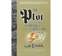 WILL EISNERS PLOT PROTOCOLS OF ELDERS OF ZION: The Secret Story of The Protocols of the Elders of Zion