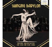 Will Glahe - Swinging Babylon - Berliner Tanzorchester Der 20er und 30er Jahre