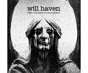 Will Haven - Open The Mind To Discomfort
