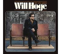 Will Hoge - Tiny Little Movies