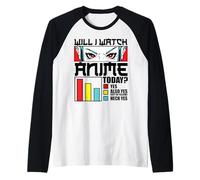 Will I Watch Anime Today Japón Manga Lover Kawaii Otaku Gift Camiseta Manga Raglan