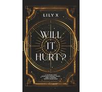 Will It Hurt?: A Spicy Sapphic Witch Vampire Romance Set In Gothic Edinburgh (Bitten By Magick)