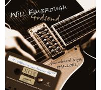 Will Kimbrough - Godsend: Unreleased Songs 1994-2002 By Will Kimbrough (2004-04-26)