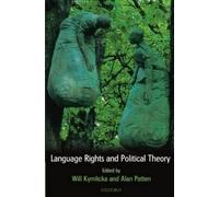 Will Kymlicka Language Rights and Political Theory (Tapa blanda)