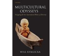 Will Kymlicka Multicultural Odysseys (Tapa blanda)
