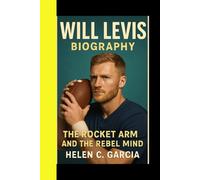 Will Levis Biography: The rocket arm and the rebel mind