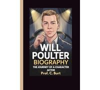 WILL POULTER BIOGRAPHY: The Journey of a Character Actor