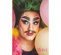 Will Power Notebook : Lined Notebook for Drag Kings, LGBTQ+ Creatives & Bold Self-Expression: A Powerful Journal for Writing, Notes, Planning & Iconic Drag King Moments