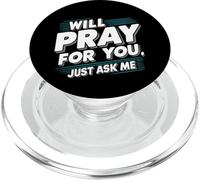 Will Pray For You, Just Ask Me ||- PopSockets PopGrip para MagSafe