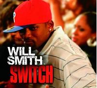 Will Smith - Switch