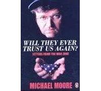 Will they ever trust US again? | Michael Moore