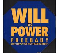 Will To Power - Baby I Love Your Way/Freebird Medley