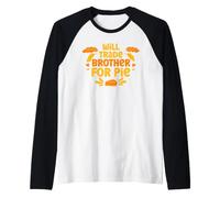 Will Trade Brother For Pie Divertido Día de Acción de Gracias Otoño Pavo Camiseta Manga Raglan