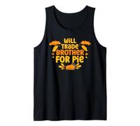 Will Trade Brother For Pie Divertido Día de Acción de Gracias Otoño Pavo Camiseta sin Mangas