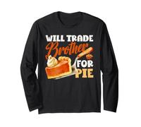 Will Trade Brother For Pie Divertido Día de Acción de Gracias Otoño Pavo Manga Larga