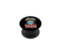 Will Trade Brother For Yarn PopSockets PopGrip Adhesivo