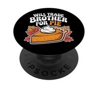 Will Trade Brother por Pie Groovy Pastel de Calabaza de Acción de Gracias PopSockets PopGrip Adhesivo